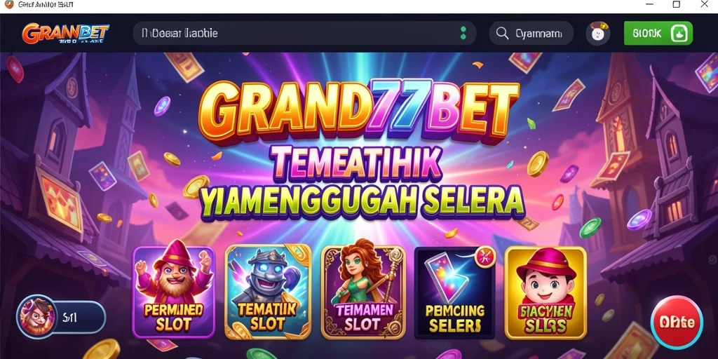 Tampilan gameplay <strong>GRAND77BET</strong> yang menarik dan interaktif.